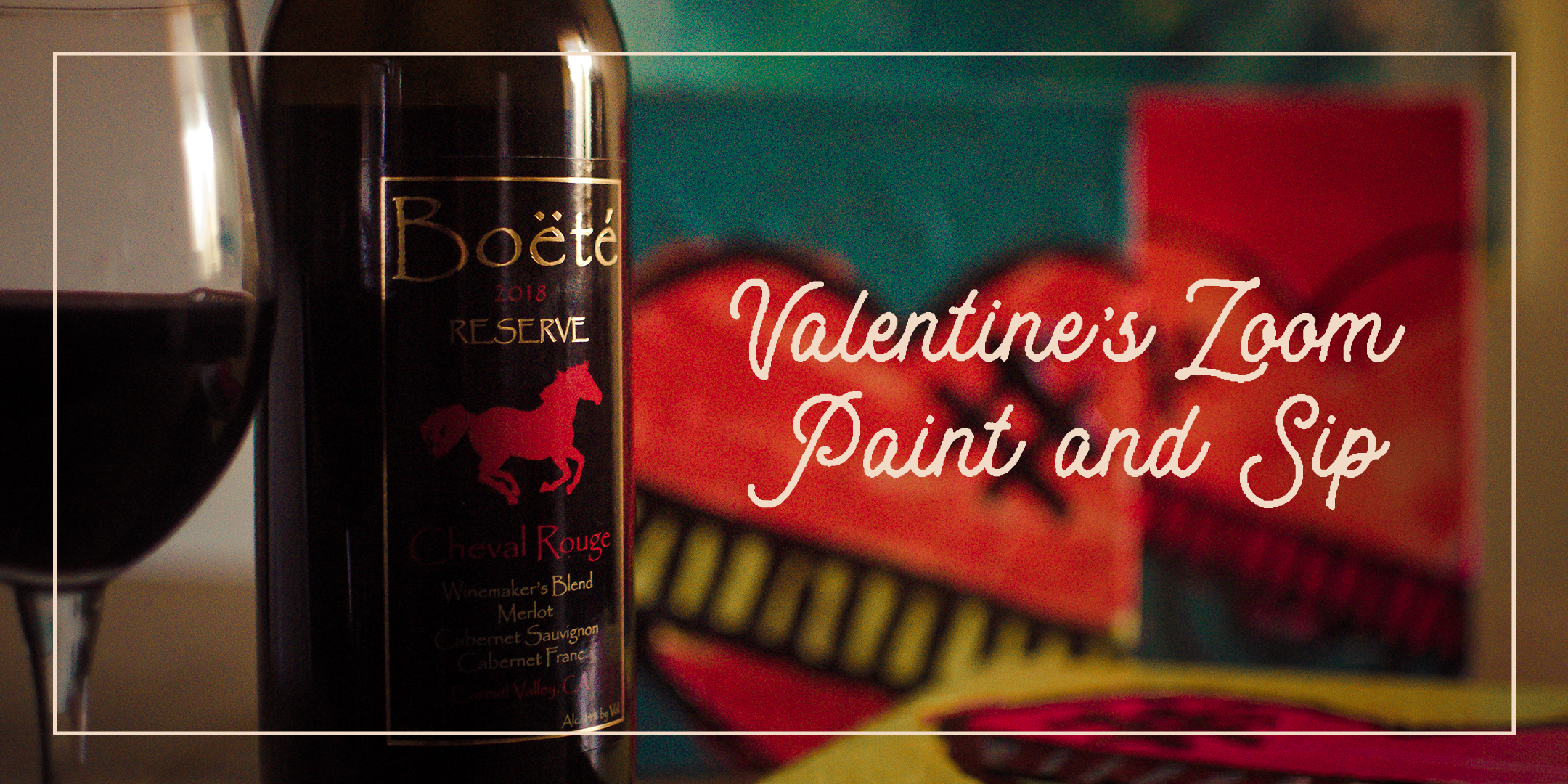 Valentine’s Zoom Paint & Sip w/Boëté